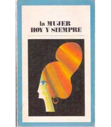 La mujer hoy y siempre
