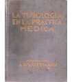 La Tisiología en la práctica médica, tomo I