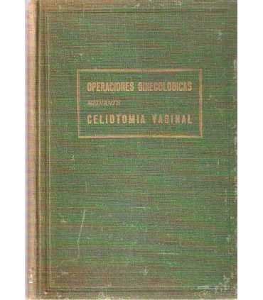 Operaciones Ginecológicas mediante Celiotomía vagi