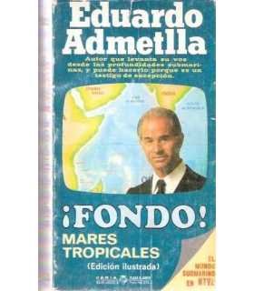 ¡Fondo! Mares tropicales