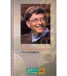 Bill Gates. Una biografía no autorizada.