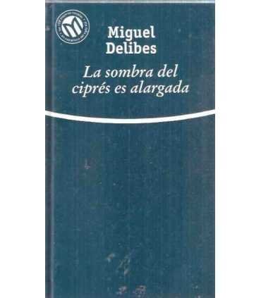 La sombra del ciprés es alargada