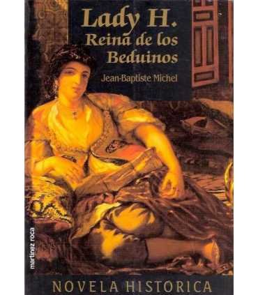 Lady H. Reina de los Beduínos