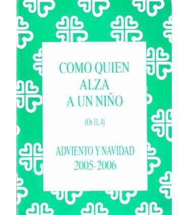 Como quién alza a un niño.Adviento y Navidad 2005-