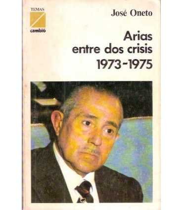Arias entre dos crisis 1973-1975