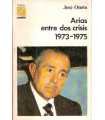 Arias entre dos crisis 1973-1975