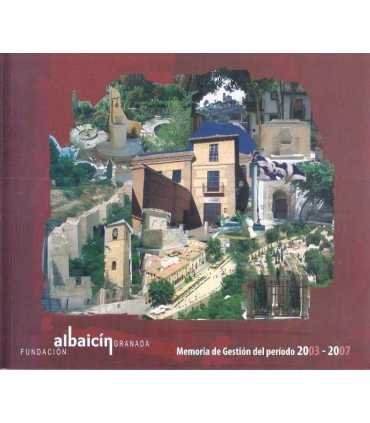 Fundación Albaicín. Memoria de Gestión del periodo
