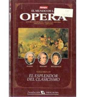 El esplendor del Clasicismo, vol. IV.