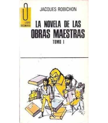 La novela de las Obras Maestras, tomo I
