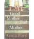 Good Mother Bad Mother