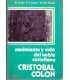 Nacimiento y vida del noble castellano Cristobal C