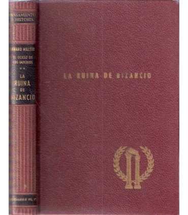 La ruina de Bizancio 1204-1453.