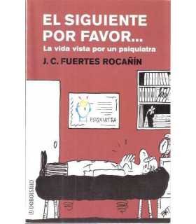 El siguiente por favor...La vida vista por un psiq
