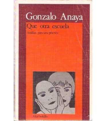 Qué otra escuela. Análisis para una práctica.