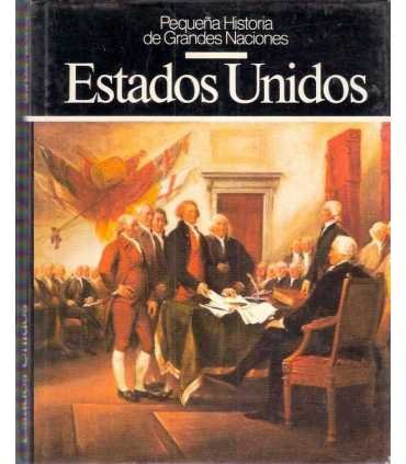 Estados Unidos. Pequeña Historia de Grandes Nacion
