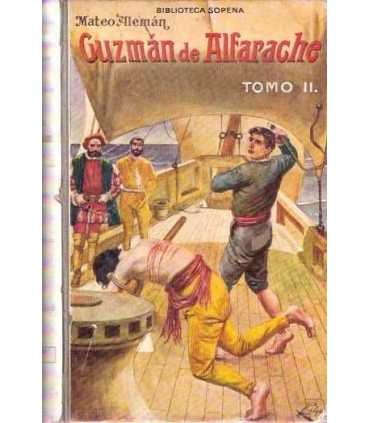 El Guzmán de Alfarache tomo II. Atalaya de la vida