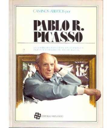 Caminos abiertos por Pablo Ruiz Picasso