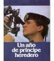 Un año de príncipe heredero