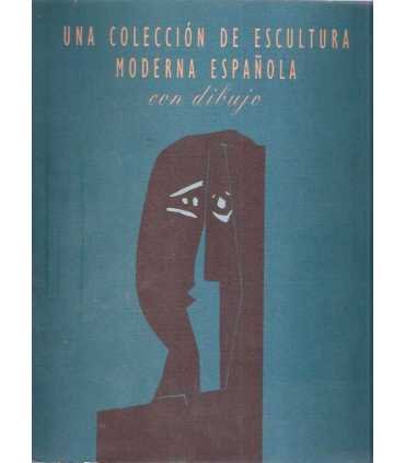 Una colección de Escultura Moderna Española con di