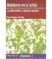 Andalucía en la crisis. La alternativa a nuestro a