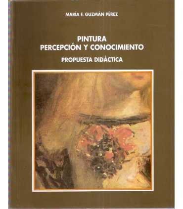 Pintura. Percepción y Conocimiento. Propuesta didá