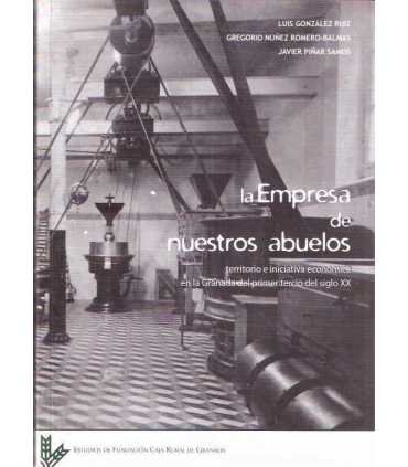 La empresa de nuestros abuelos. Territorio e inici