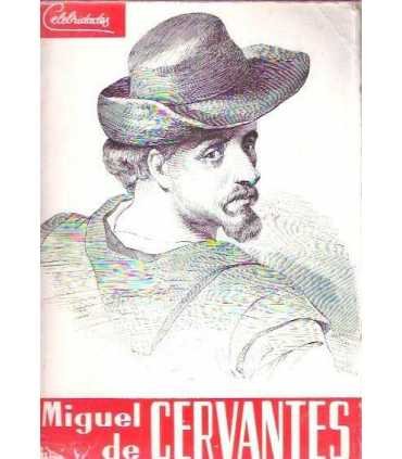 Celebridades. Miguel de Cervantes