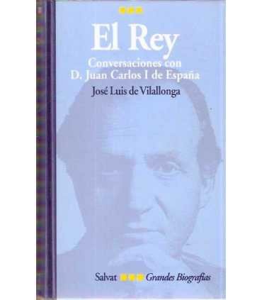 El Rey. Conversaciones con D. Juan Carlos I de Esp