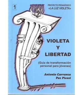 Violeta y libertad (Guía de transformación persona