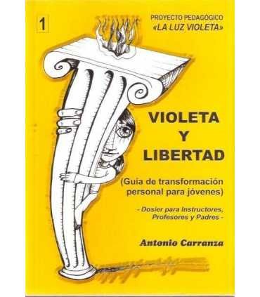 Violeta y libertad (Guía de transformación persona