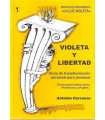 Violeta y libertad (Guía de transformación persona