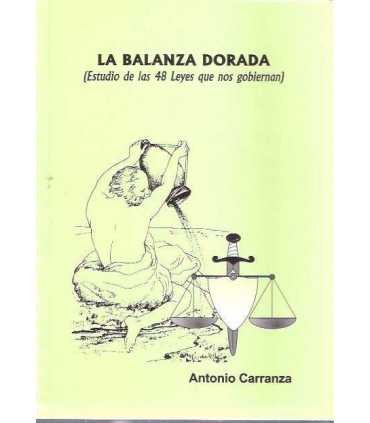La balanza dorada. (Estudio de las 48 leyes que no