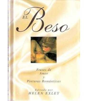 El beso. Frases de Amor y pinturas románticas