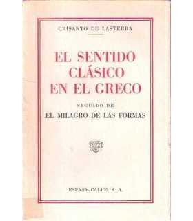 El sentido clásico en el greco seguido de El milag