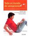 Todo un mundo de sensaciones