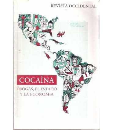 Cocaína. Drogas, el Estado y la Economía