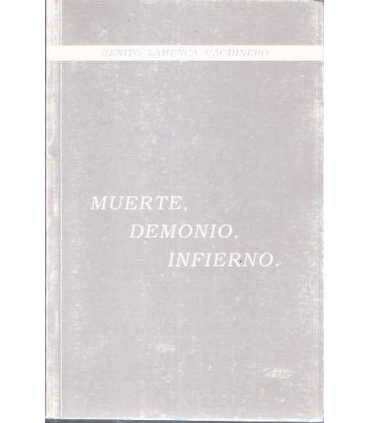 Muerte, demonio, infierno.