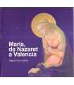 María, de Nazaret a Valencia