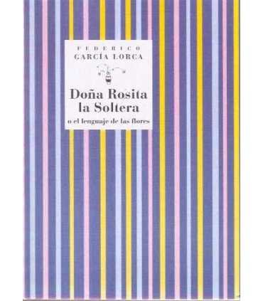 Doña Rosita la soltera o el lenguaje de las flores