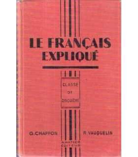 Le Français expliqué. Classe de cinquième