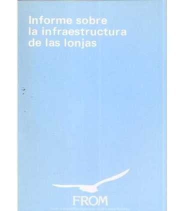 Informe sobre la infraestructura de las Lonjas
