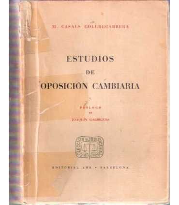 Estudios de Oposición cambiaria, tomo I.