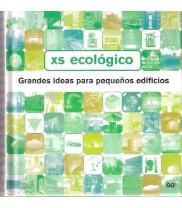 XS ecológico. Grandes ideas para pequeños edificio