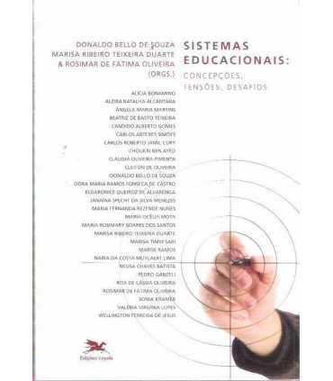 Sistemas Educacionais: conceçoes, tensoes, desafio
