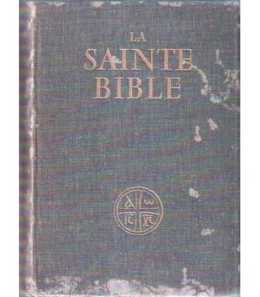 La Sainte Bible, traduite en français sous la dire