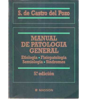 Manual de Patología General. Etiología. Fisiopatol