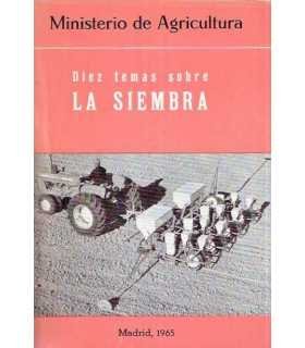 Diez temas sobre la siembra