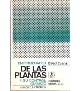 Enfermedades de las plantas y su control químico.