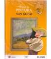 Érase la Pintura: Van Gogh