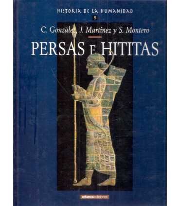Historia de la Humanidad, 5. Persas e Hititas